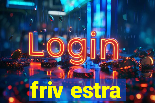 friv estra